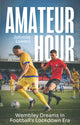 Book cover of: Amateur Hour. By: Johnnie Lowery