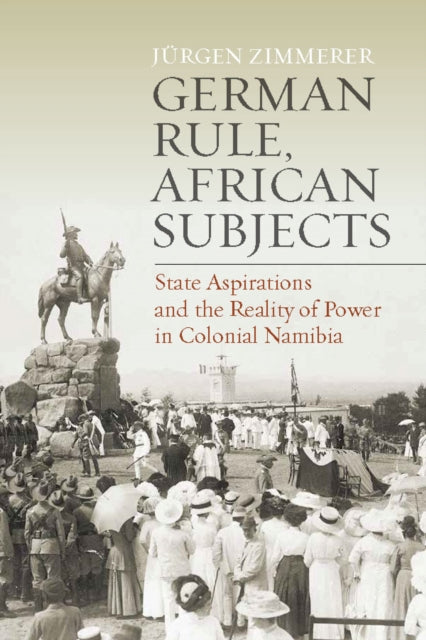 Book cover of: German Rule, African Subjects. By: ZIMMERER, J RGEN