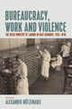 Book cover of: Bureaucracy, Work and Violence. By: N TZENADEL, ALEXANDE