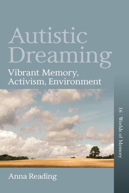 Book cover of: Autistic Dreaming. By: Anna Reading