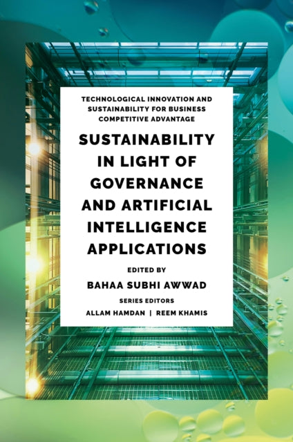 Book cover of: Sustainability in Light of Governance and Artificial Intelligence Applications