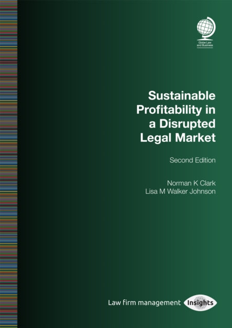 Book cover of: Sustainable Profitability in a Disrupted Legal Market, Second Edition