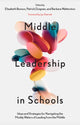 Book cover of: Middle Leadership in Schools. By: Elizabeth Benson
