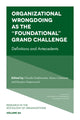 Book cover of: Organizational Wrongdoing as the “Foundational” Grand Challenge. By: Claudia Gabbioneta