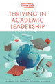 Book cover of: Thriving in Academic Leadership. By: Sharmila Pixy Ferris