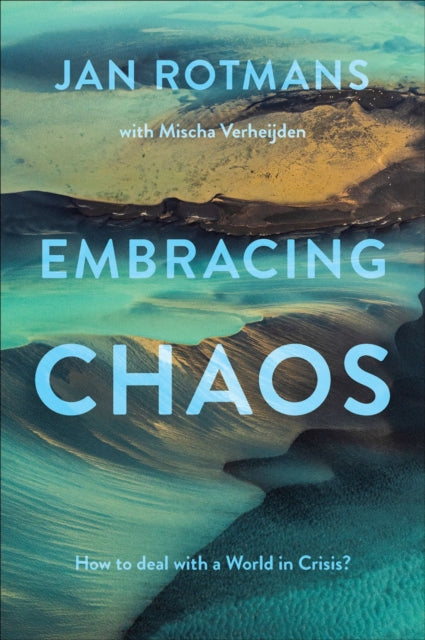 Book cover of: Embracing Chaos. By: Jan Rotmans