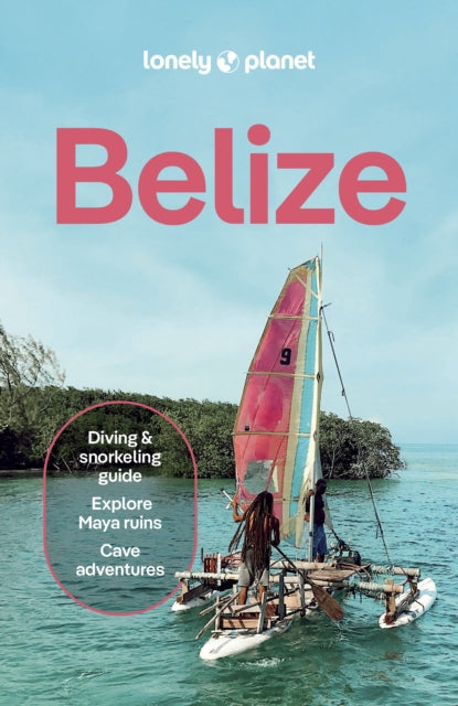 Book cover of: Lonely Planet Belize