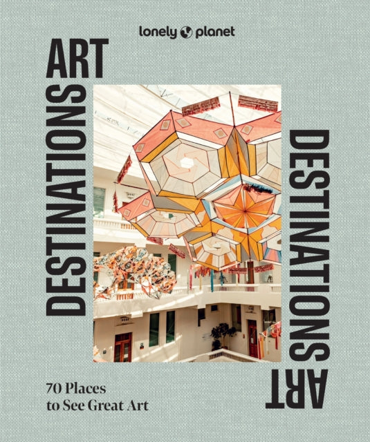 Lonely Planet Art Destinations 9781837585182 
