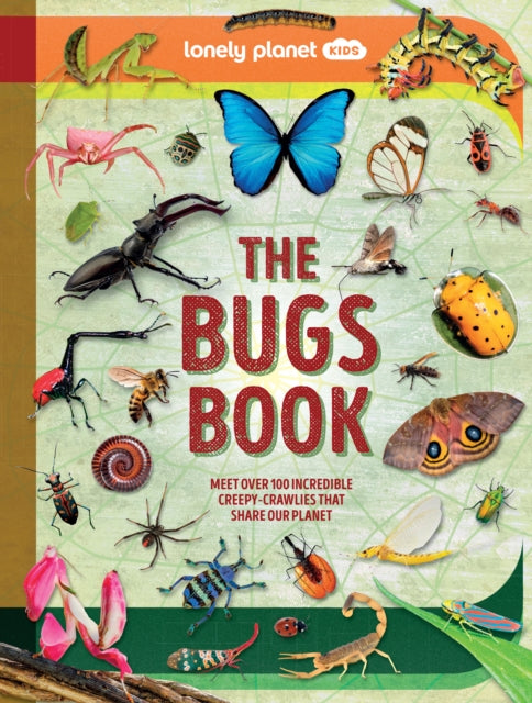 Book cover of: Lonely Planet Kids The Bugs Book
