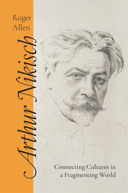 Book cover of: Arthur Nikisch. By: Roger Allen