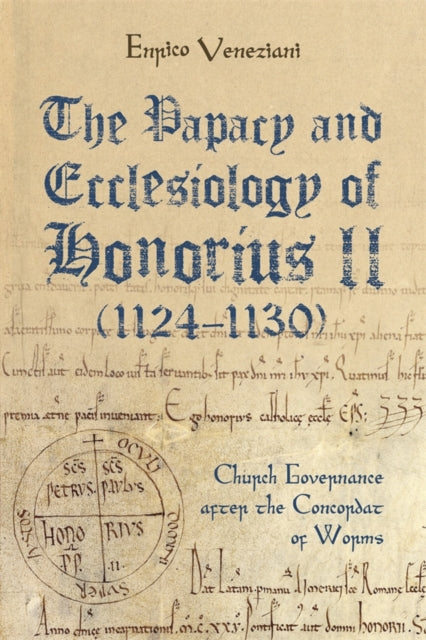 Book cover of: Papacy and Ecclesiology of Honorius II (1124-1130). By: Enrico Veneziani