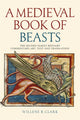 Book cover of: Medieval Book of Beasts. By: Willene B. Clark