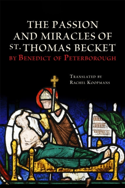 Book cover of: Passion and Miracles of St. Thomas Becket by Benedict of Peterborough