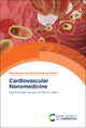Book cover of: Cardiovascular Nanomedicine. By: Roger Narayan