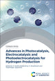 Book cover of: Advances in Photocatalysis, Electrocatalysis and Photoelectrocatalysis for Hydrogen Production. By: R. Geetha Balakrishna