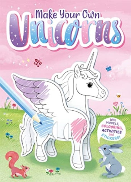 Book cover of: Make Your Own Unicorns