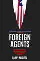 Book cover of: Foreign Agents. By: Casey Michel