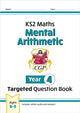 Book cover of: KS2 Maths Year 4 Mental Arithmetic Targeted Question Book (includes Online Answers & Audio Tests)