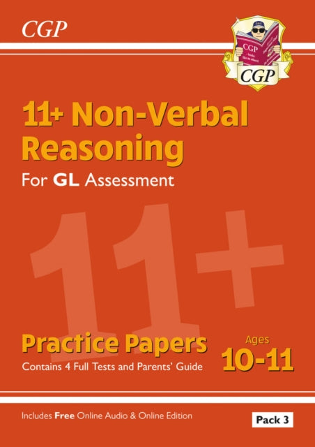 Book cover of: 11+ GL Non-Verbal Reasoning Practice Papers: Ages 10-11 Pack 3 (inc Parents' Guide & Online Edition)