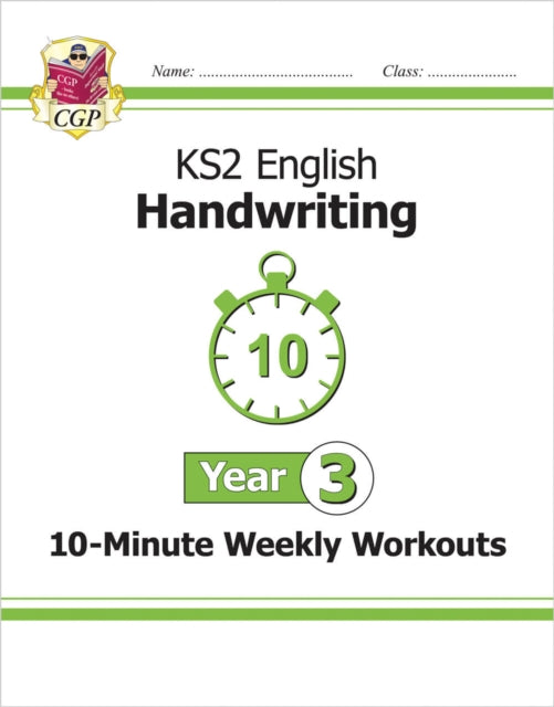 Book cover of: KS2 Year 3 English Handwriting 10-Minute Weekly Workouts