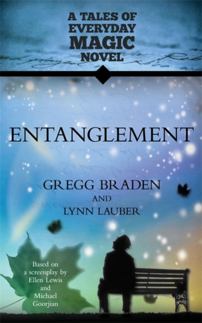 Book cover of: Entanglement. By: Gregg Braden