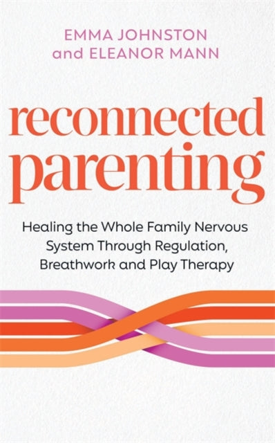 Book cover of: Reconnected Parenting