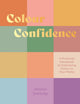 Book cover of: Colour Confidence. By: Jessica Sowerby