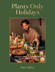 Book cover of: Plants Only Holidays. By: Gaz Oakley