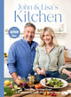 John and Lisa's Kitchen, Everyday Recipes From a Professional Chef and a Home Cook 9781837832569 John Torode