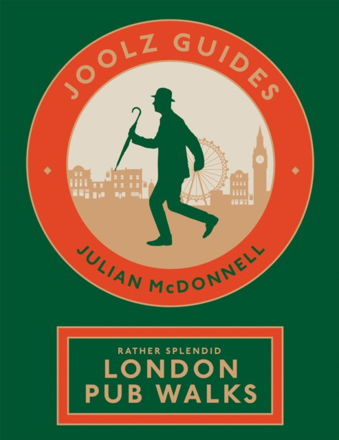 Book cover of: Joolz Guides: Rather Splendid London Pub Walks