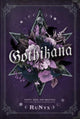 Gothikana: A Dark Academia Gothic Romance: TikTok Made Me Buy It! 9781837860067 RuNyx