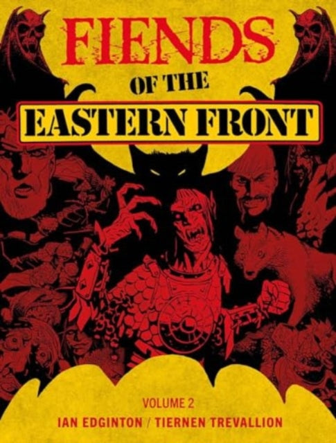 Book cover of: Fiends of the Eastern Front Omnibus Volume 2