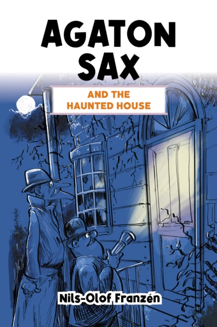Book cover of: Agaton Sax and the Haunted House