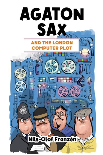 Book cover of: Agaton Sax and the London Computer Plot