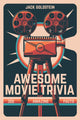 Book cover of: Awesome Movie Trivia