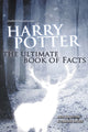 Book cover of: Harry Potter - The Ultimate Book of Facts