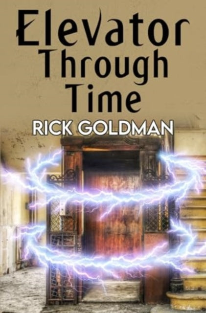 Book cover of: Elevator Through Time