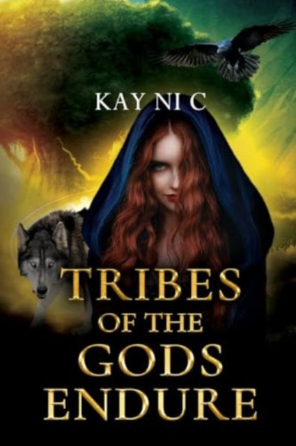 Book cover of: Tribes of the Gods Endure. By: Kay Ni C