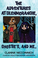 Book cover of: Adventures at GlenMorangie, Ghostie's, and me..