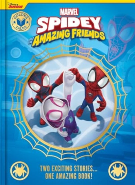 Book cover of: Marvel Spidey and his Amazing Friends: Golden Tales