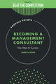 Book cover of: Becoming a Management Consultant. By: James D. Spina