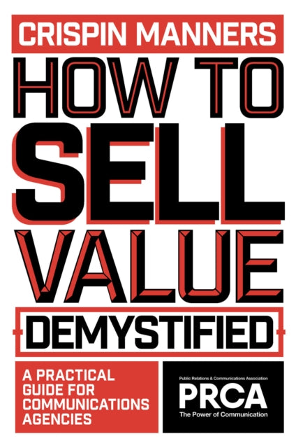 Book cover of: How to Sell Value – Demystified. By: Crispin Manners