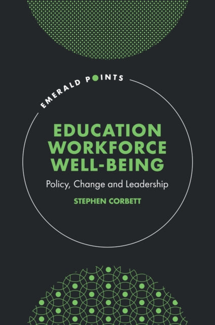 Book cover of: Education Workforce Well-being. By: Stephen Corbett