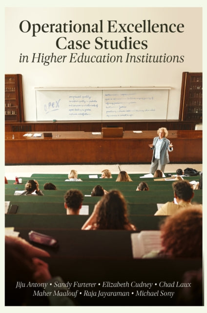 Book cover of: Operational Excellence Case Studies in Higher Education Institutions