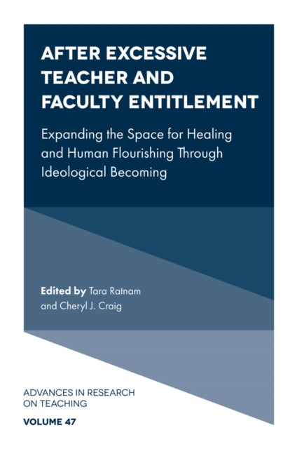 Book cover of: After Excessive Teacher and Faculty Entitlement. By: Tara Ratnam