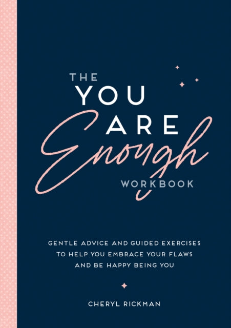 Book cover of: You Are Enough Workbook. By: Cheryl Rickman