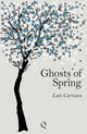Book cover of: Ghosts of Spring. By: Luis Carrasco