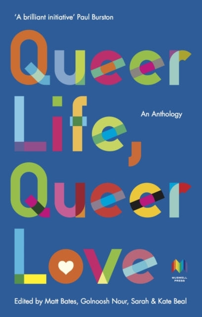 Book cover of: Queer Life, Queer Love. By: Matt Bates