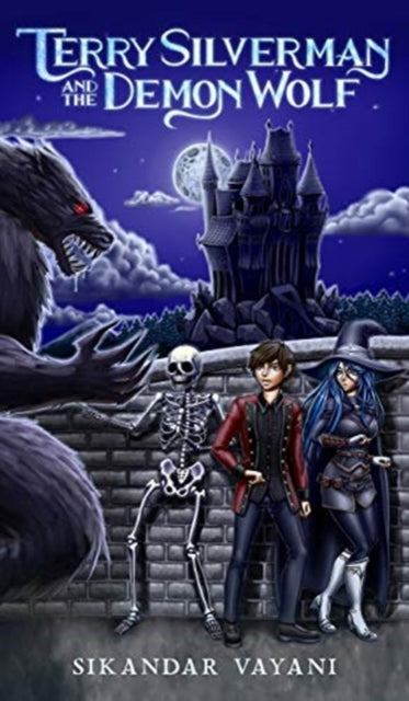 Book cover of: Terry Silverman and the Demon Wolf. By: Sikandar Vayani