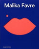 Book cover of: Malika Favre. By: Malika Favre